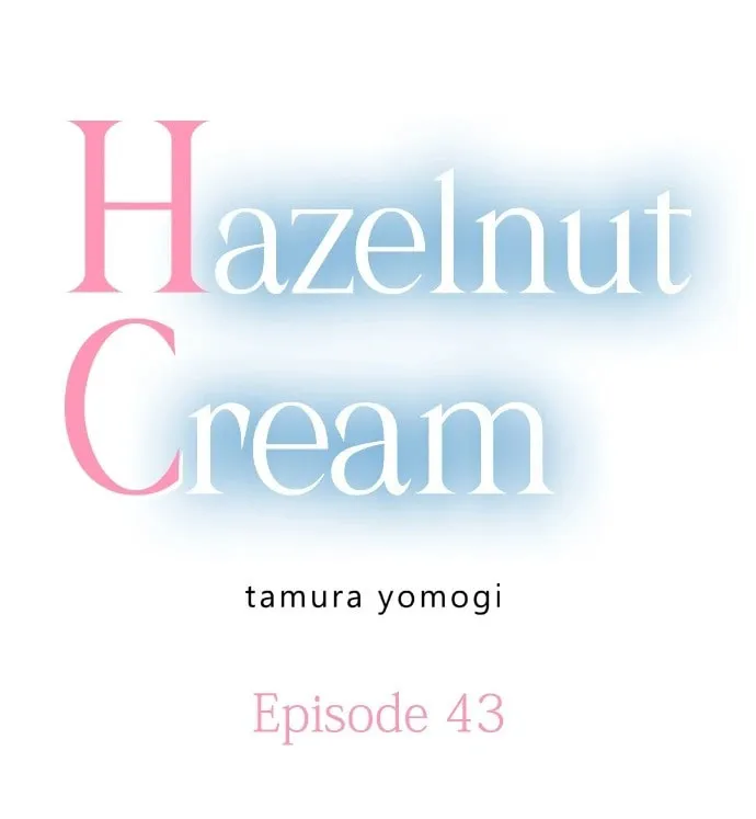 Hazelnut Cream Chapter 43 page 1 - 