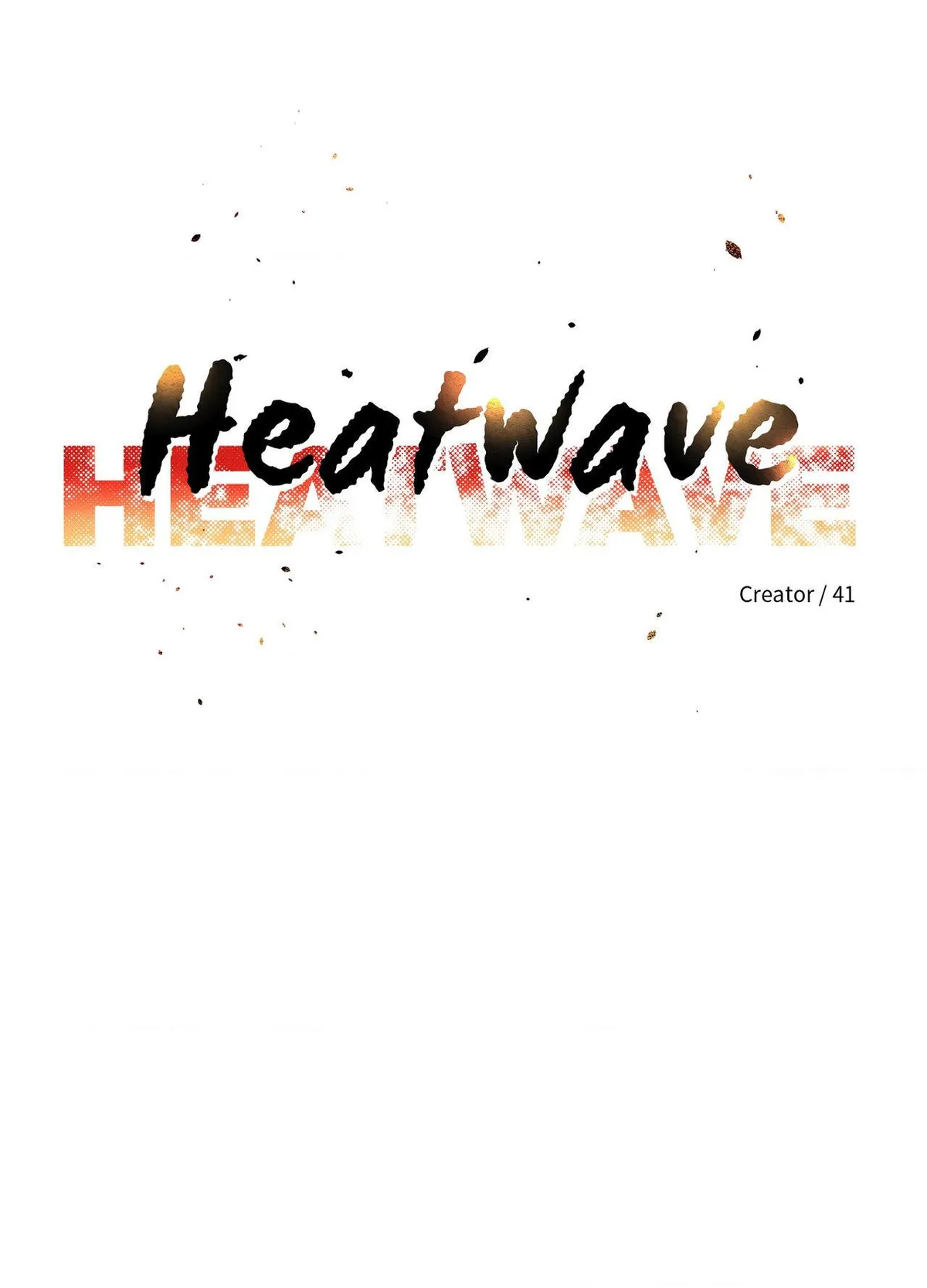HEATWAVE Chapter 34 page 46 - 