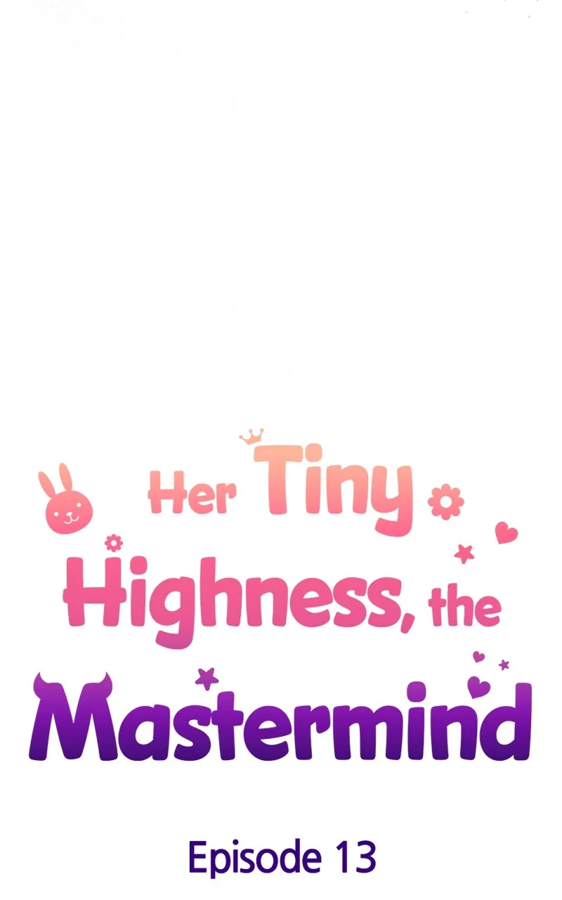 Her Tiny Highness,the Mastermind Chapter 13 page 16 - 