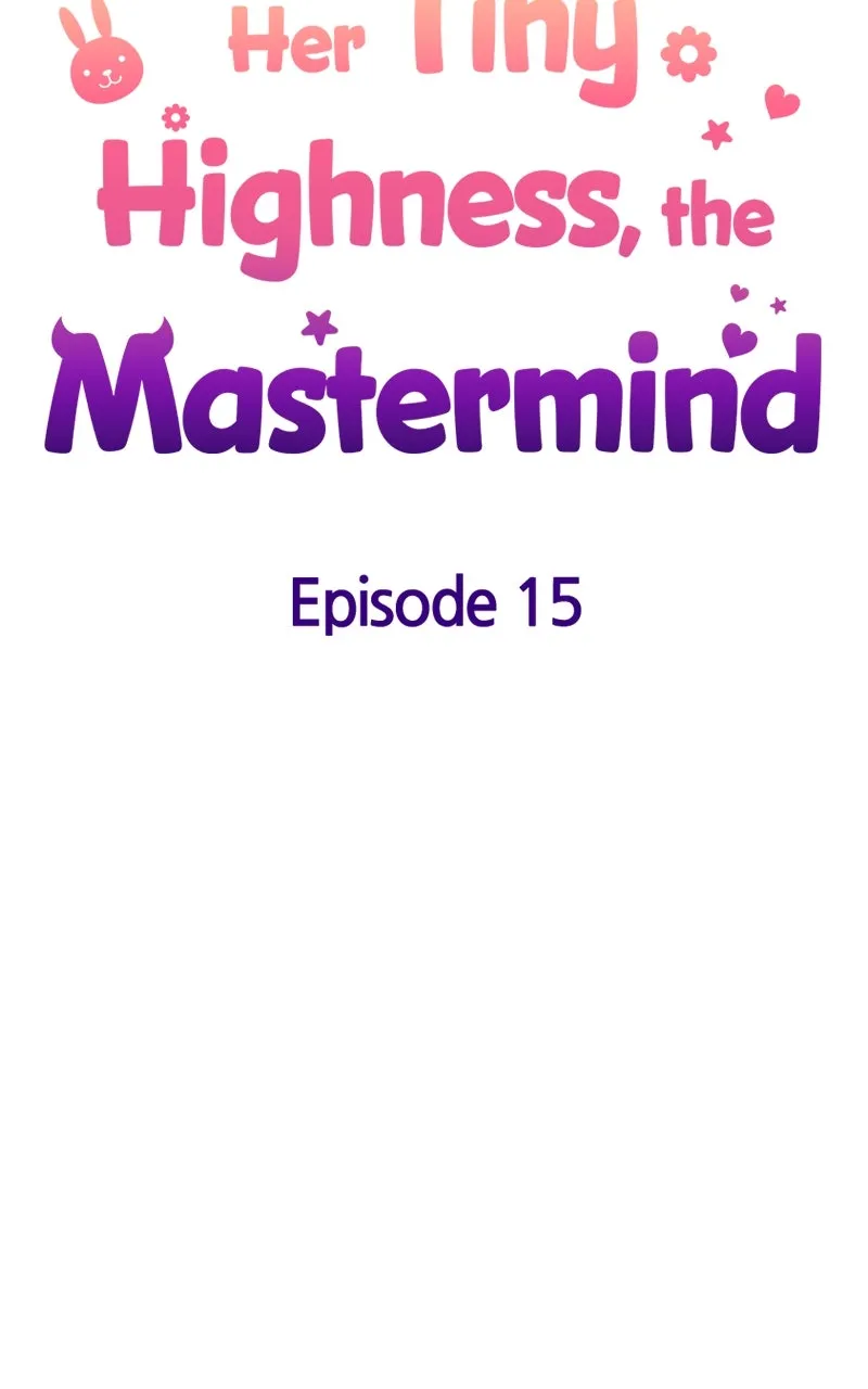 Her Tiny Highness,the Mastermind Chapter 15 page 28 - 