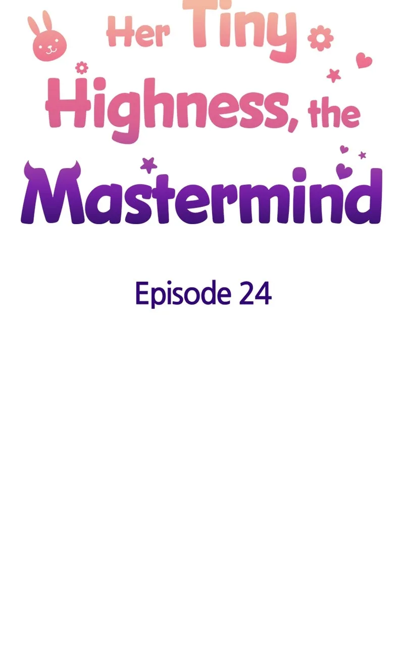 Her Tiny Highness,the Mastermind Chapter 24 page 24 - 