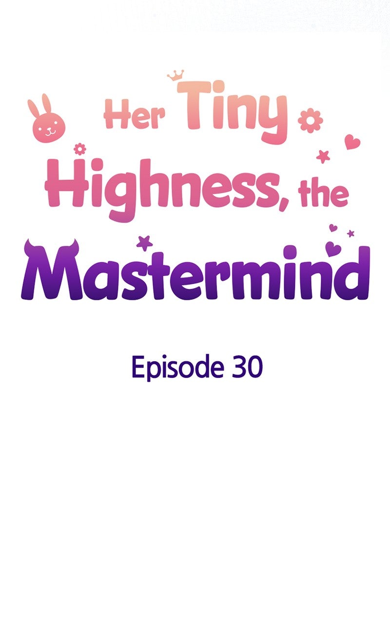 Her Tiny Highness,the Mastermind Episode 30 page 31 - 