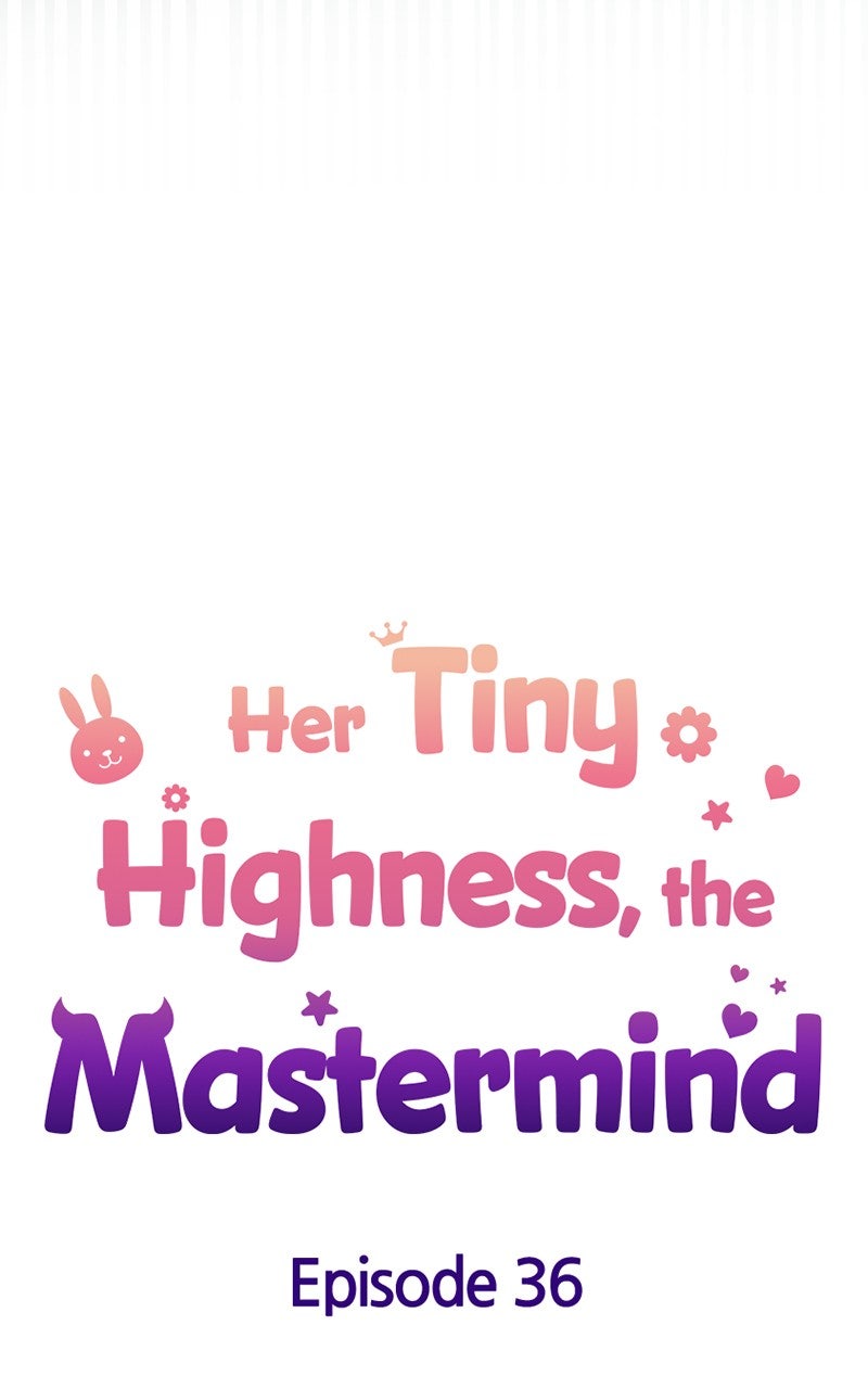 Her Tiny Highness,the Mastermind Episode 36 page 22 - 