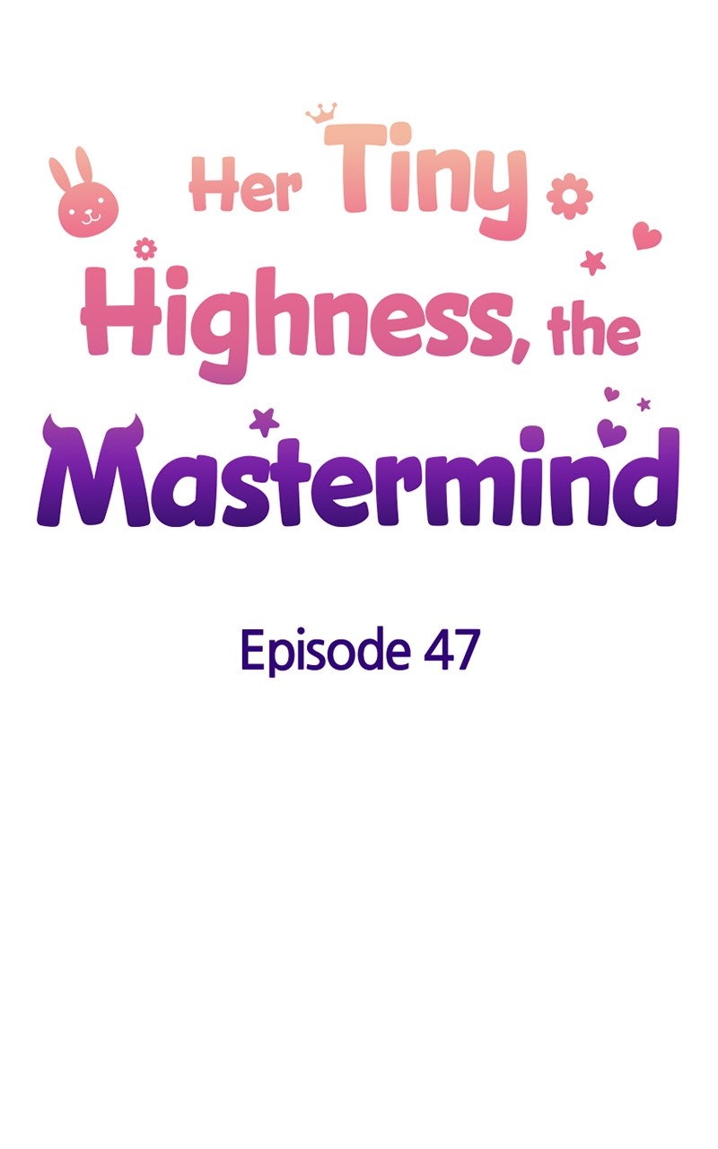 Her Tiny Highness,the Mastermind Episode 47 page 13 - 