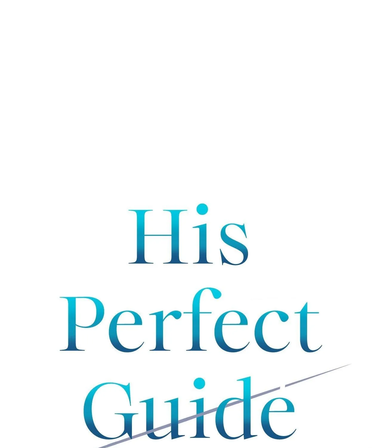 His Perfect Guide Chapter 11 page 2 - 
