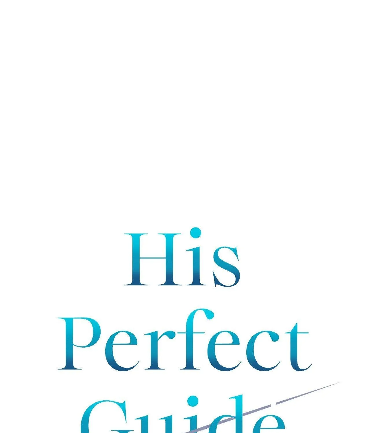 His Perfect Guide Chapter 13 page 2 - 