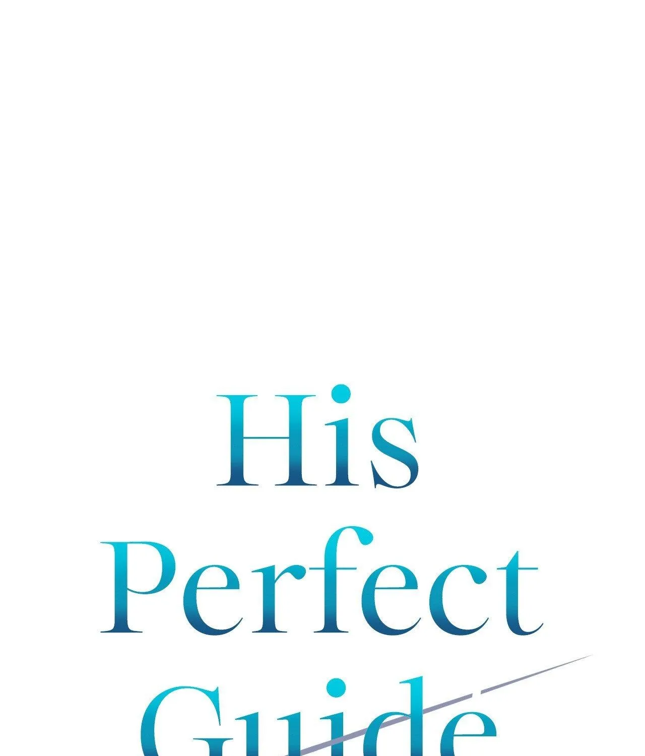 His Perfect Guide Chapter 31 page 2 - 