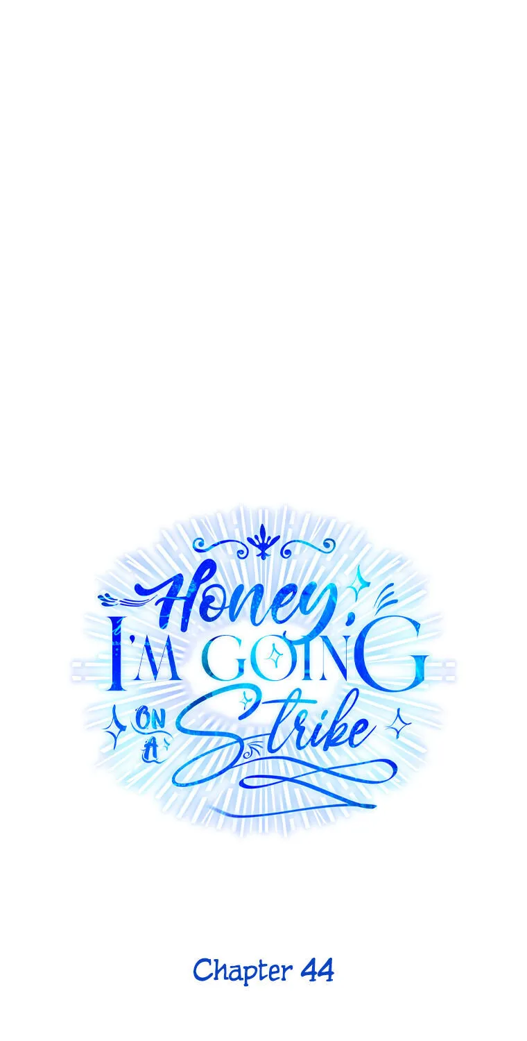 Honey, I’m Going On a Strike Chapter 44 page 22 - 