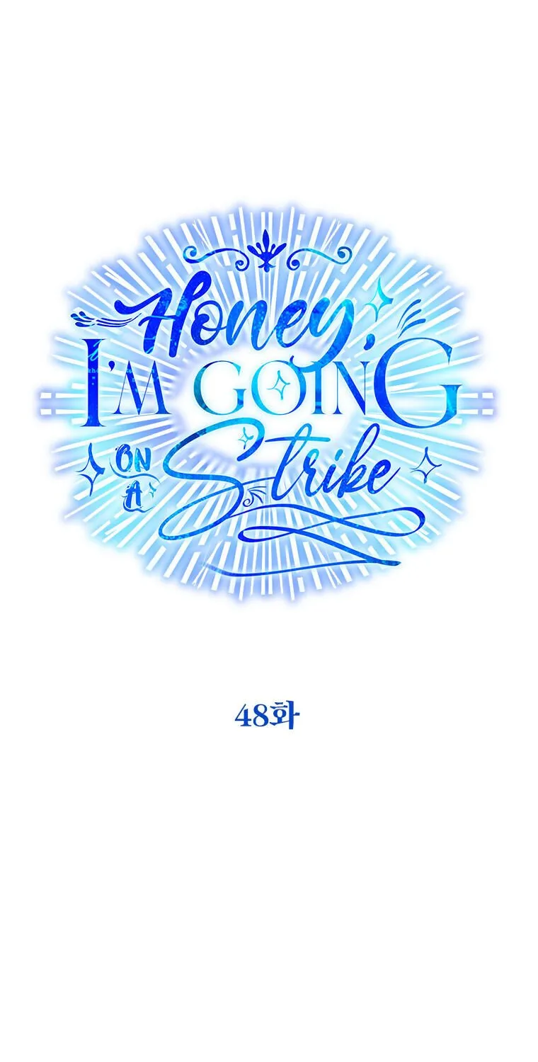 Honey, I’m Going On a Strike Chapter 48 page 37 - 