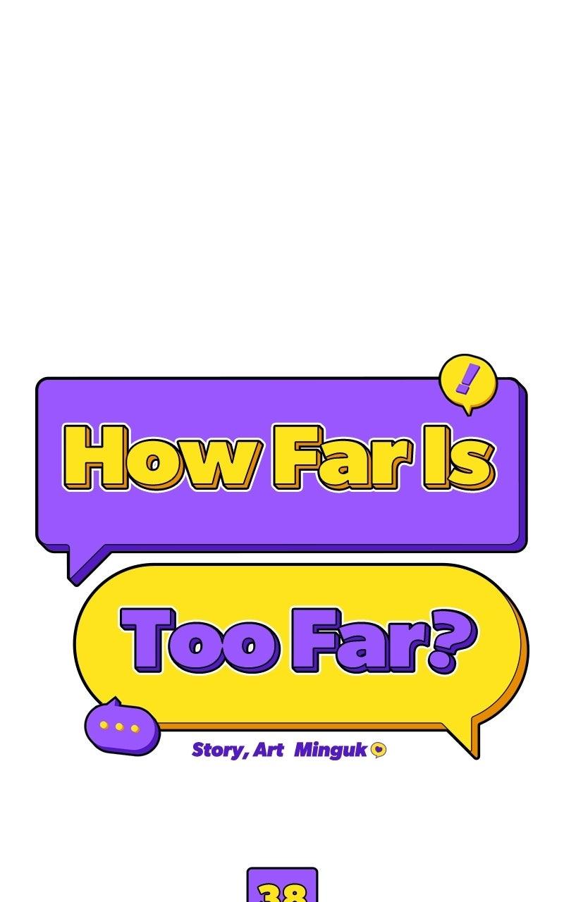 How Far Is Too Far? Chapter 38 page 37 - 