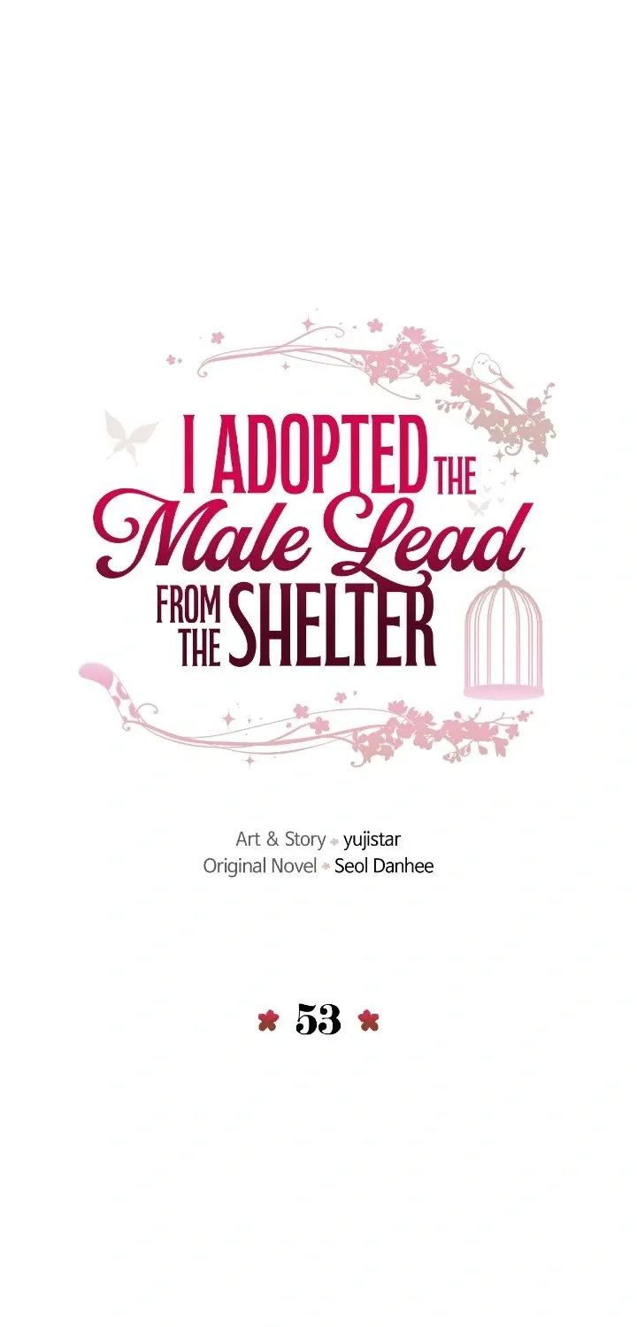 I Adopted the Male Lead from the Shelter 〘Official〙 Chapter 53 page 5 - 
