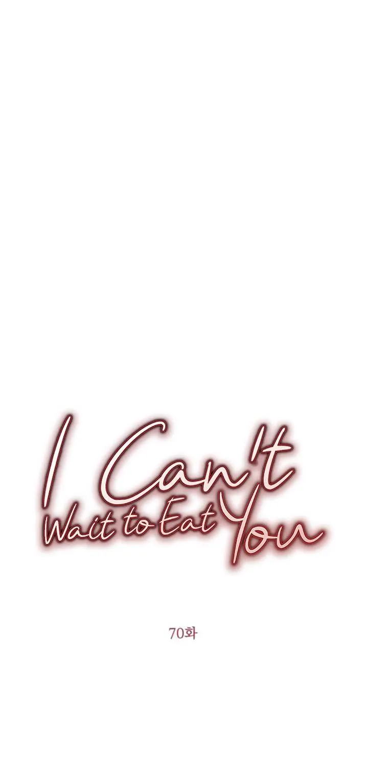 I Can’t Wait To Eat You Chapter 70 page 26 - 