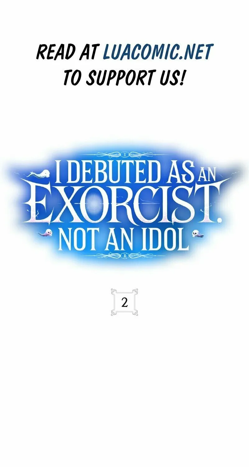 I Debuted as an Exorcist, Not an Idol Chapter 2 page 2 - 