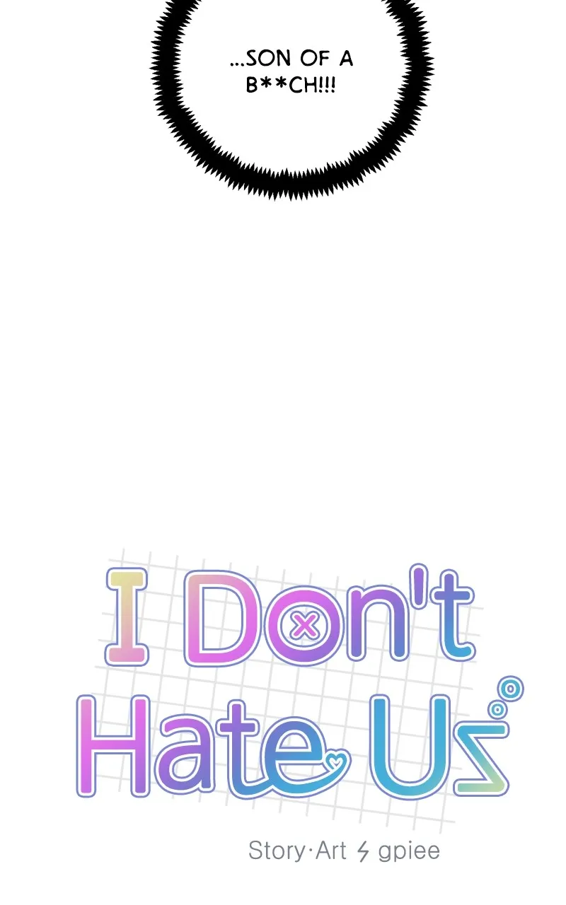 I Don't Hate Us Chapter 1 page 96 - 