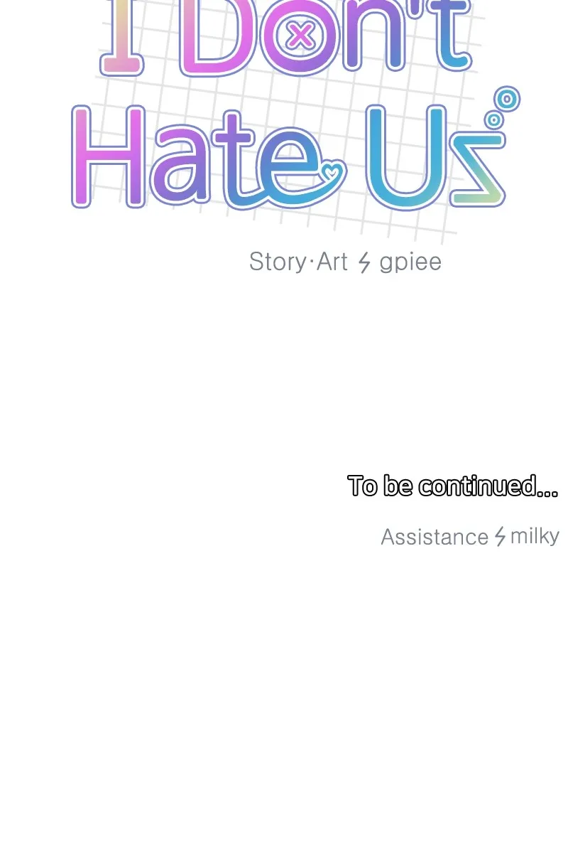 I Don't Hate Us Chapter 4 page 74 - 