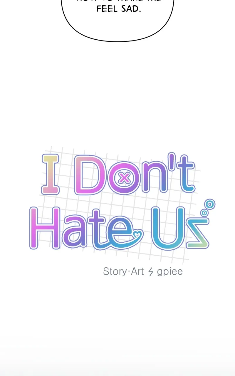 I Don't Hate Us Chapter 5 page 11 - 