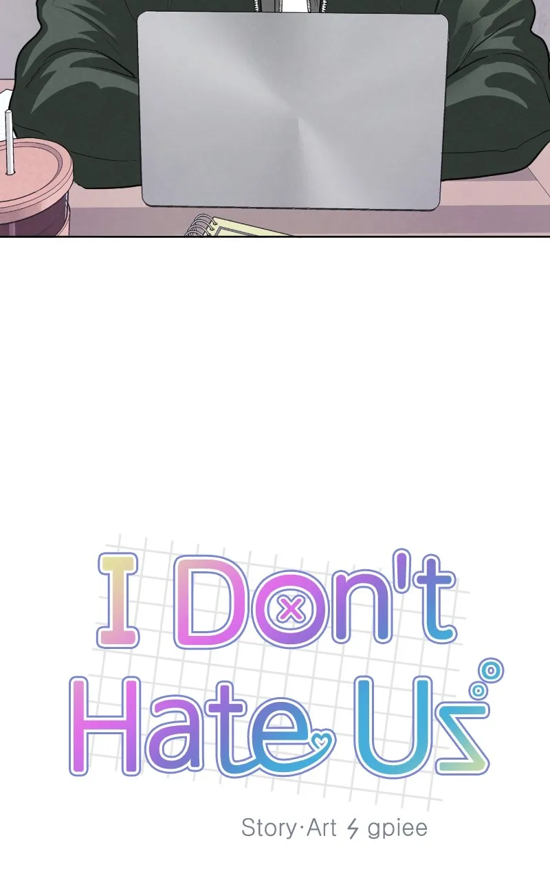 I Don't Hate Us Chapter 6 page 32 - 