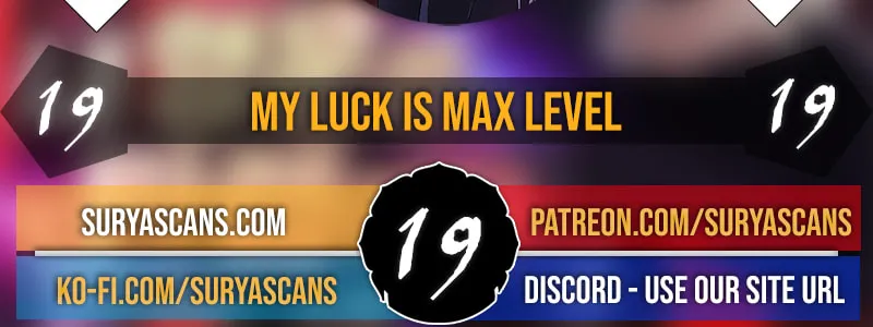 I Have Max Level Luck Chapter 19 page 4 - 