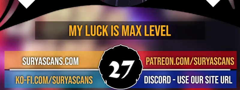 I Have Max Level Luck Chapter 27 page 4 - 