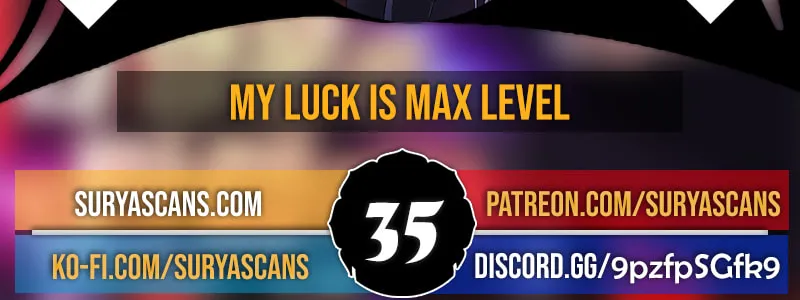 I Have Max Level Luck Chapter 35 page 4 - 