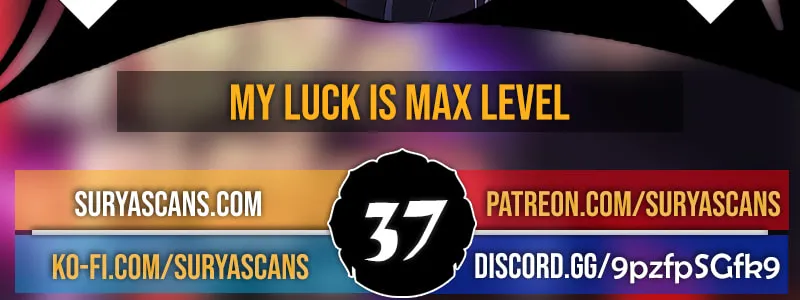 I Have Max Level Luck Chapter 37 page 4 - 