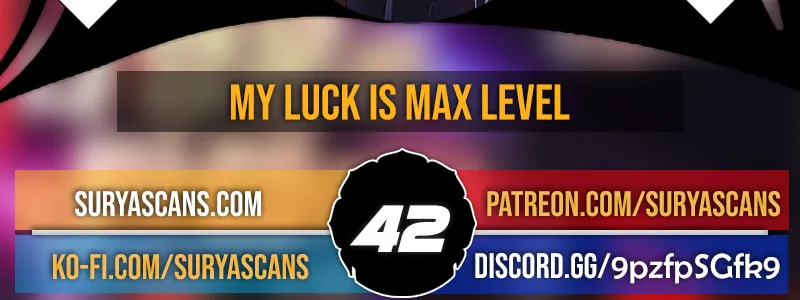 I Have Max Level Luck Chapter 42 page 4 - 