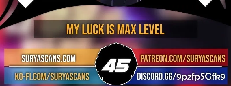 I Have Max Level Luck Chapter 45 page 4 - 