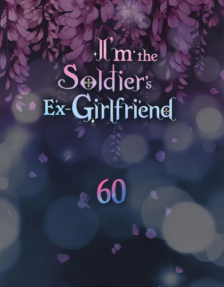 I'm the Soldier's Ex-Girlfriend Chapter 60 page 7 - 