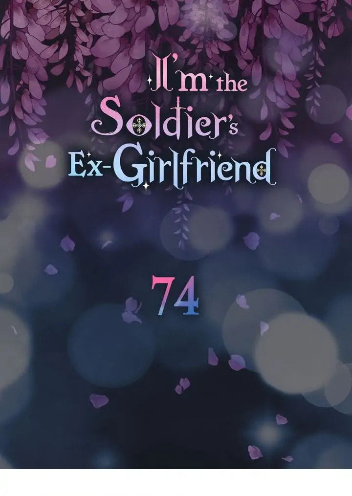 I'm the Soldier's Ex-Girlfriend Chapter 74 page 7 - 