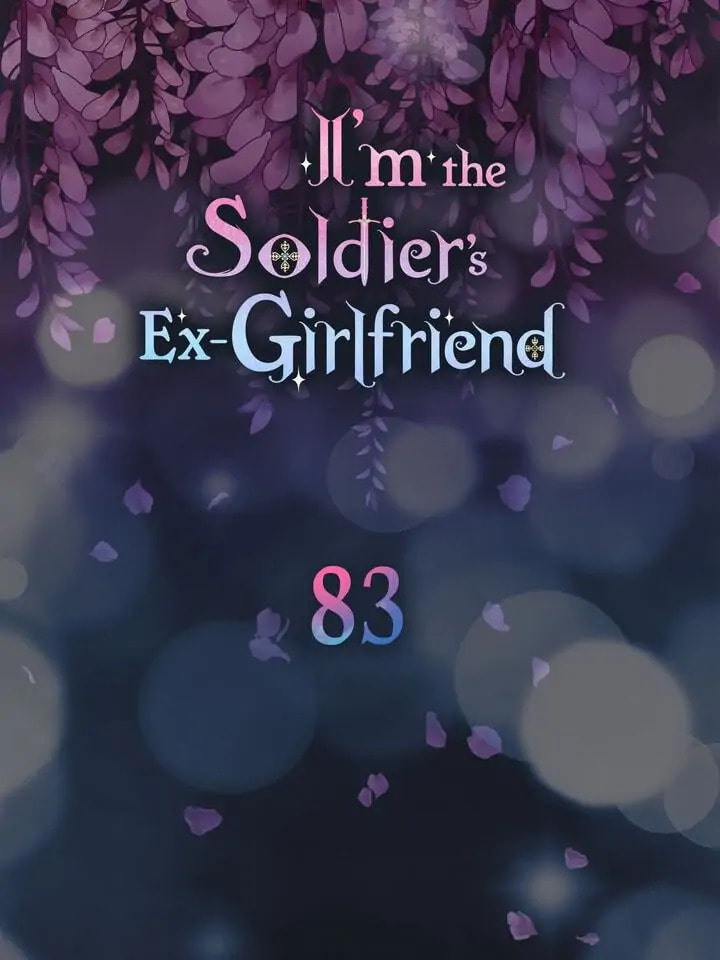 I'm the Soldier's Ex-Girlfriend Chapter 83 page 7 - 