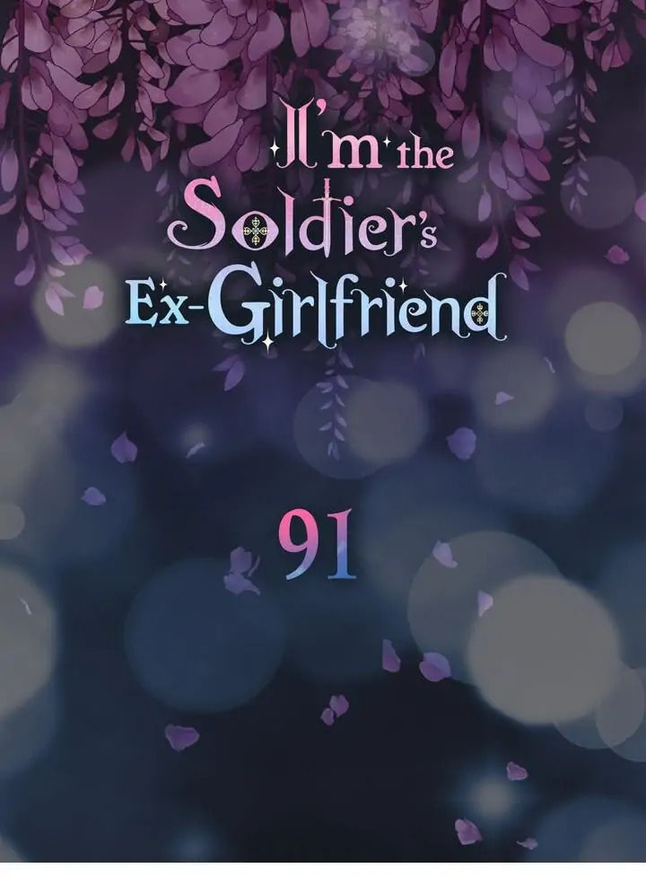 I'm the Soldier's Ex-Girlfriend Chapter 91 page 6 - 