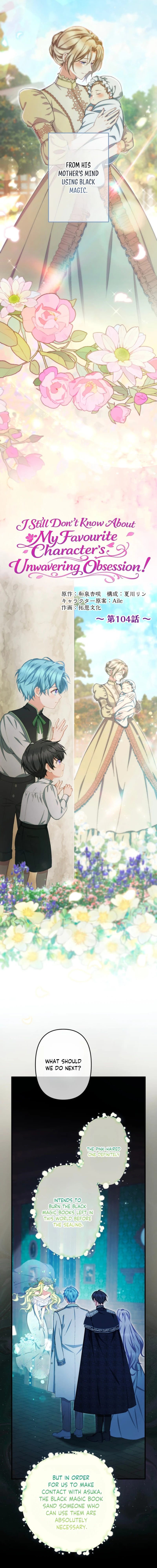 I Still Don't Know About My Favourite Character's Unwavering Obsession Chapter 104 page 2 - 
