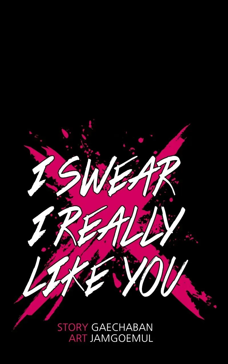 I Swear I Really Like You Chapter 40 page 1 - 
