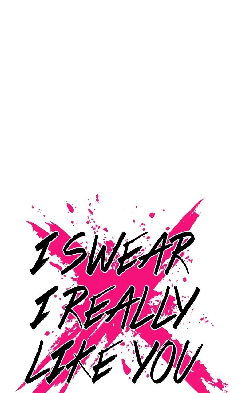 I Swear I Really Like You Chapter 47 page 7 - 