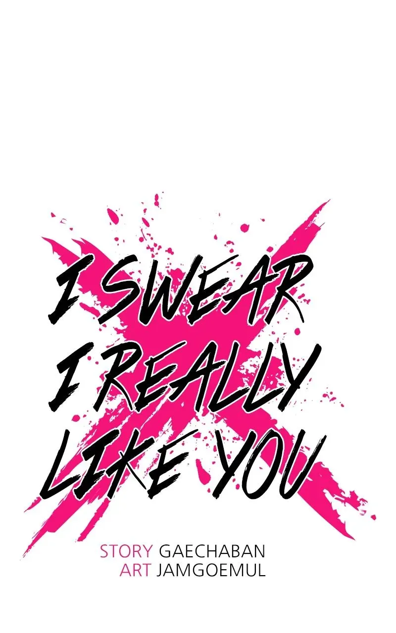 I Swear I Really Like You Chapter 54 page 1 - 