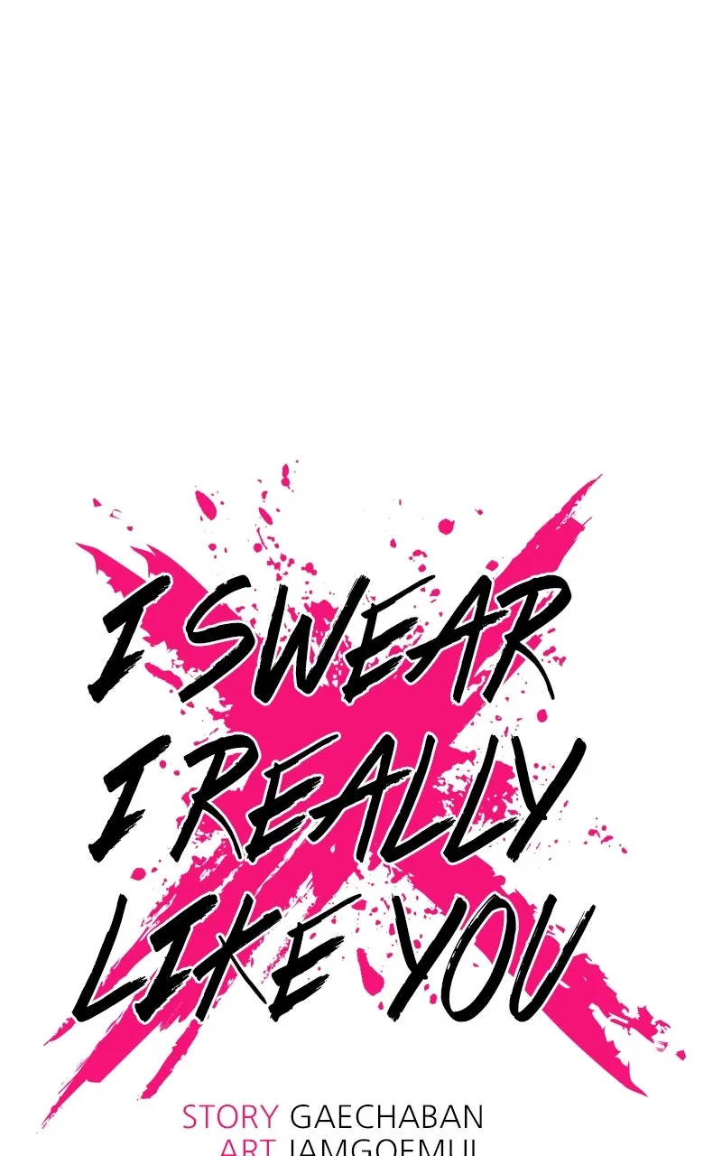 I Swear I Really Like You Chapter 7 page 4 - 