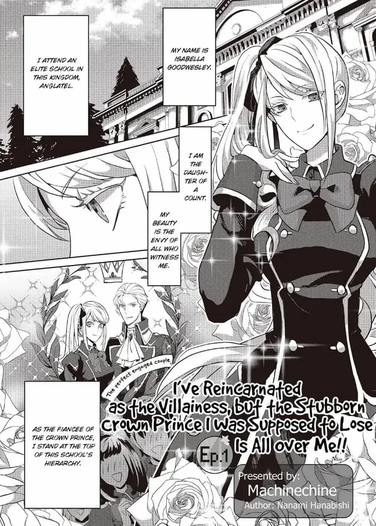 I've Reincarnated as the Villainess, but the Stubborn Crown Prince I Was Supposed to Lose Is All Over Me!! Chapter 1 page 1 - 