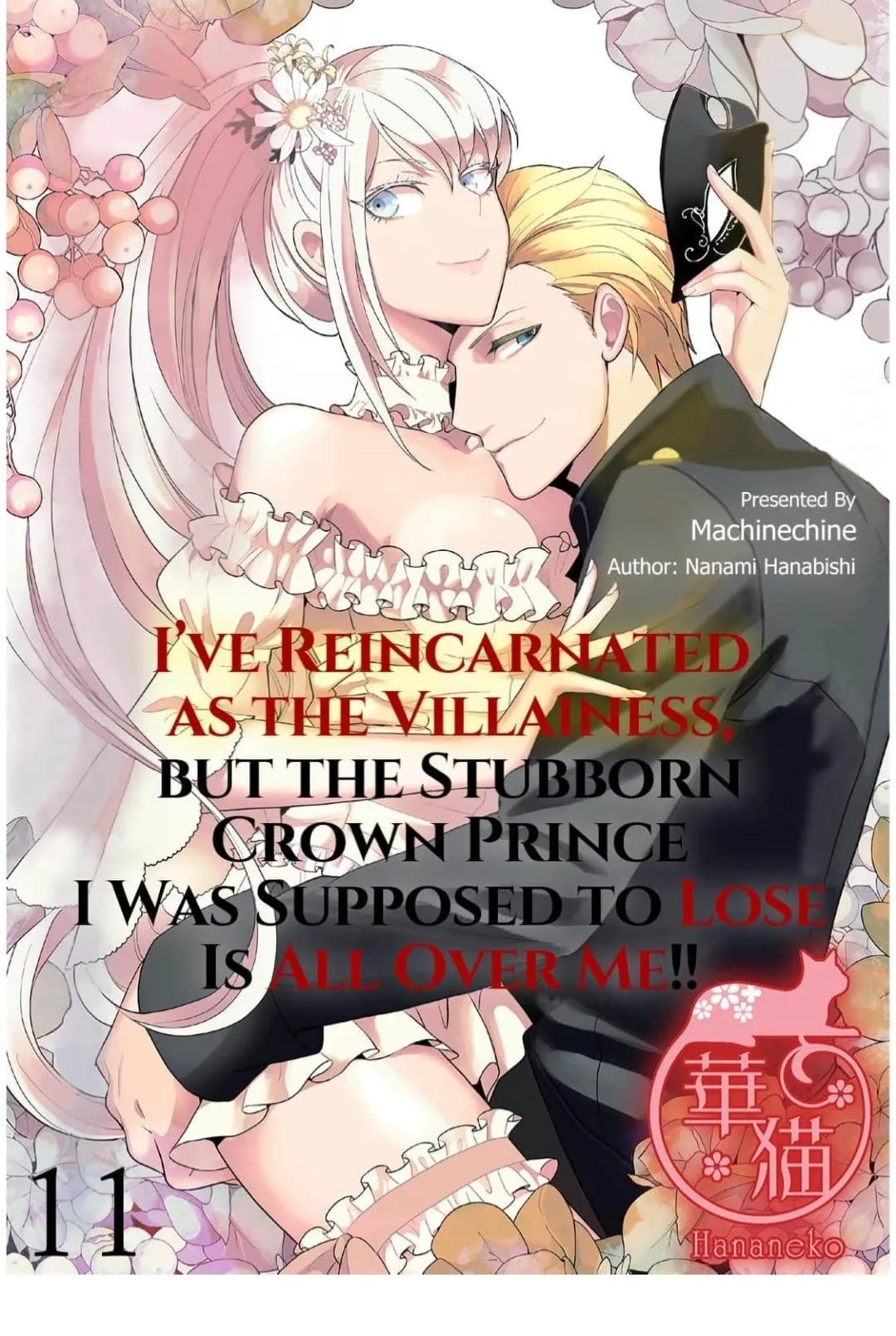 I've Reincarnated as the Villainess, but the Stubborn Crown Prince I Was Supposed to Lose Is All Over Me!! Chapter 11 page 1 - 