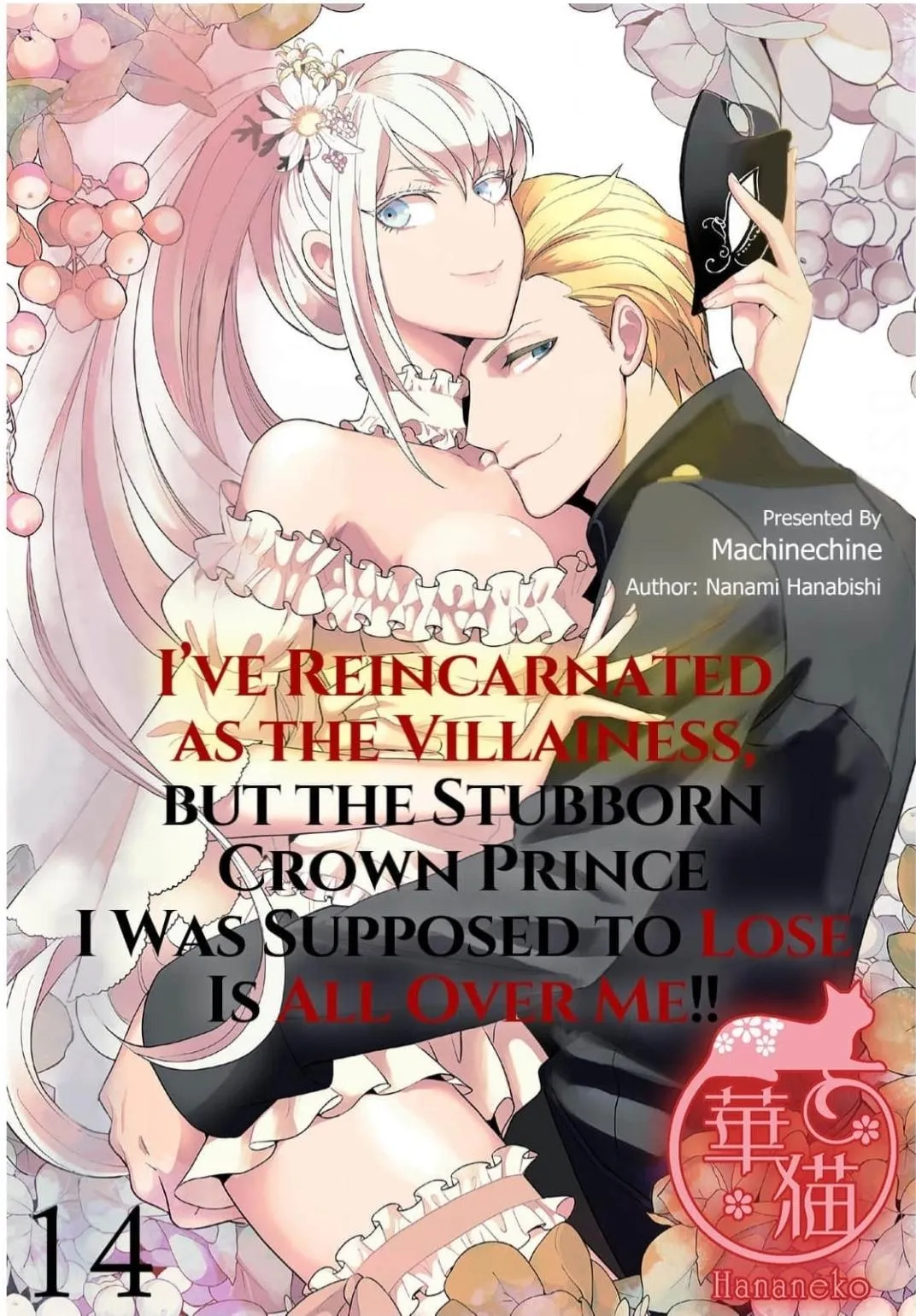 I've Reincarnated as the Villainess, but the Stubborn Crown Prince I Was Supposed to Lose Is All Over Me!! Chapter 14 page 1 - 