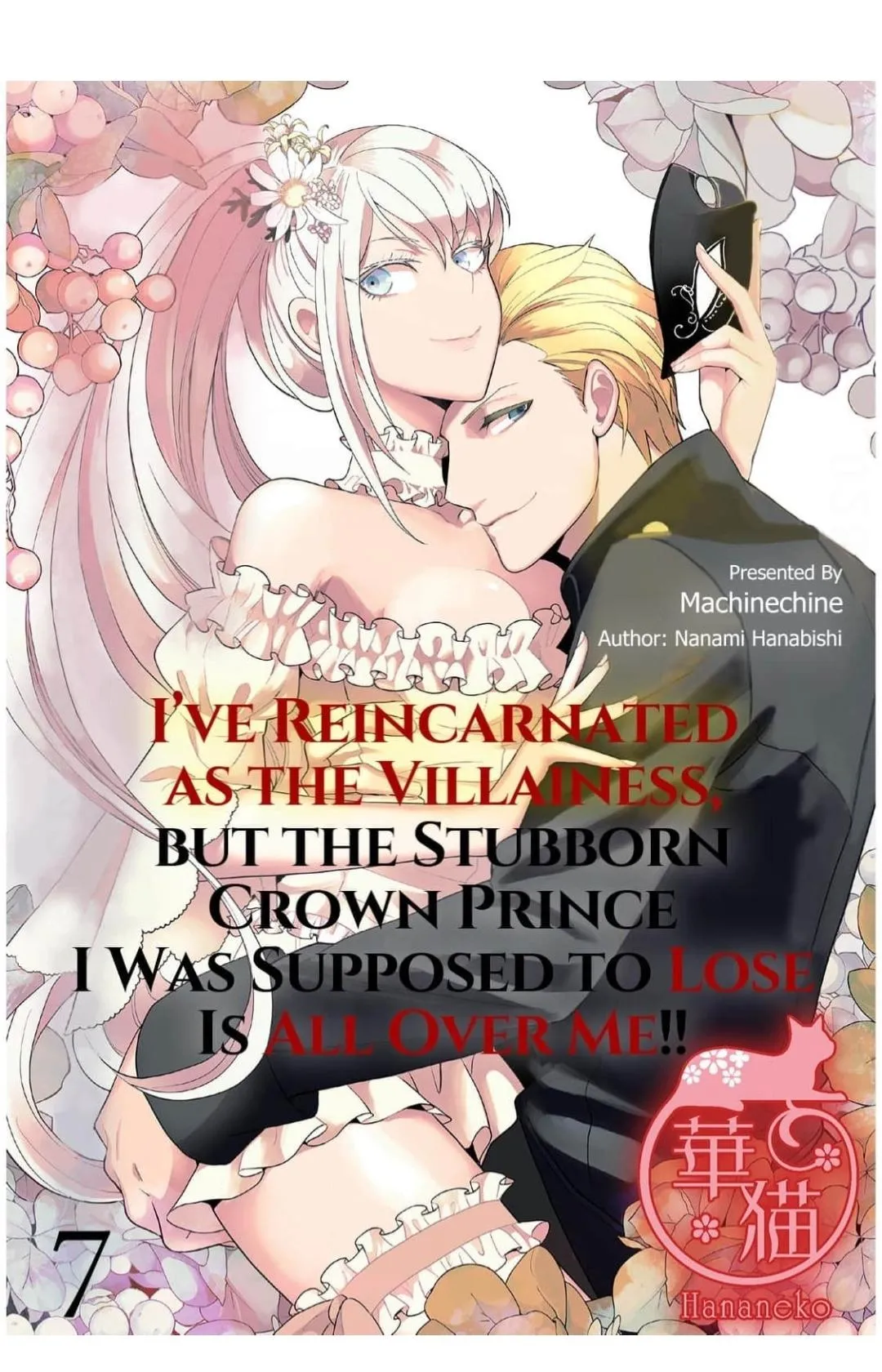 I've Reincarnated as the Villainess, but the Stubborn Crown Prince I Was Supposed to Lose Is All Over Me!! Chapter 7 page 1 - 