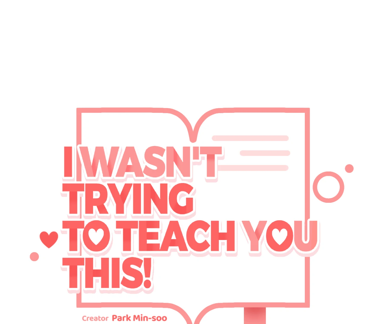 I Wasn't Trying to Teach You This Chapter 11 page 112 - 