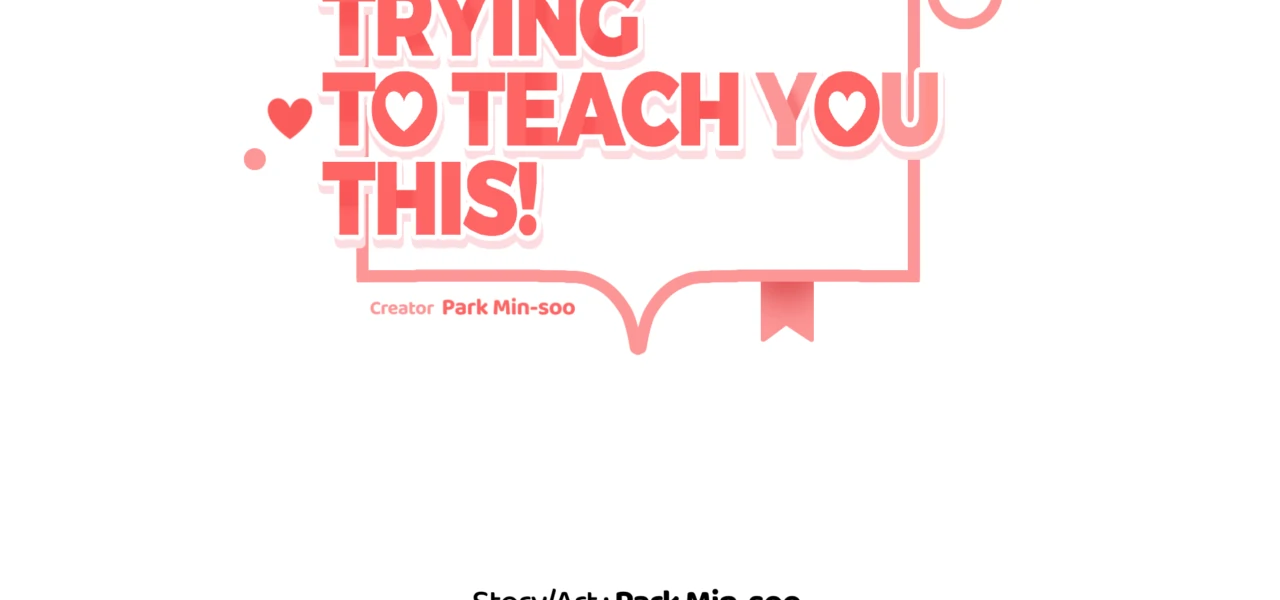 I Wasn't Trying to Teach You This Chapter 11 page 150 - 