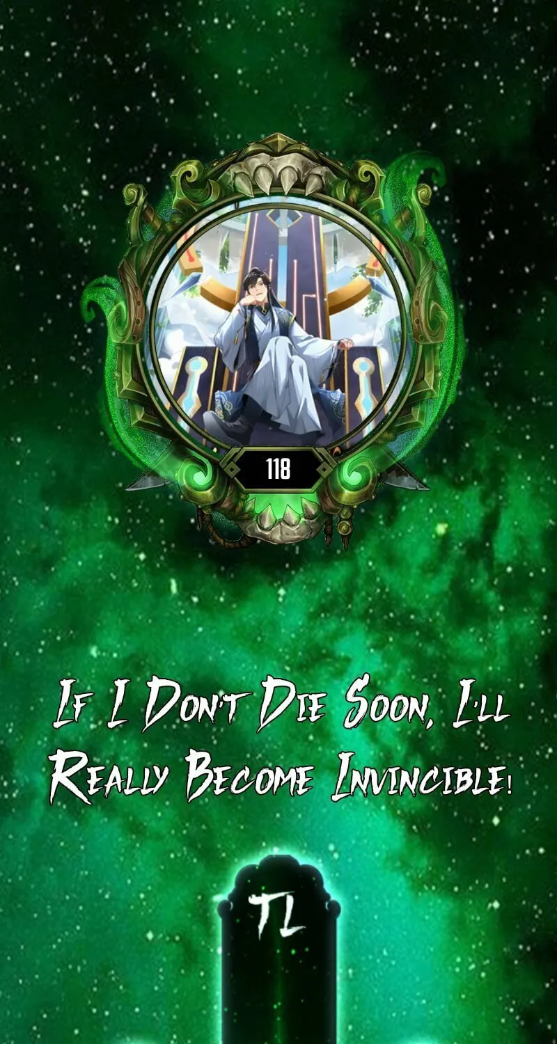 If I Don’t Die Soon, I’ll Really Become Invincible! Chapter 118 page 1 - 