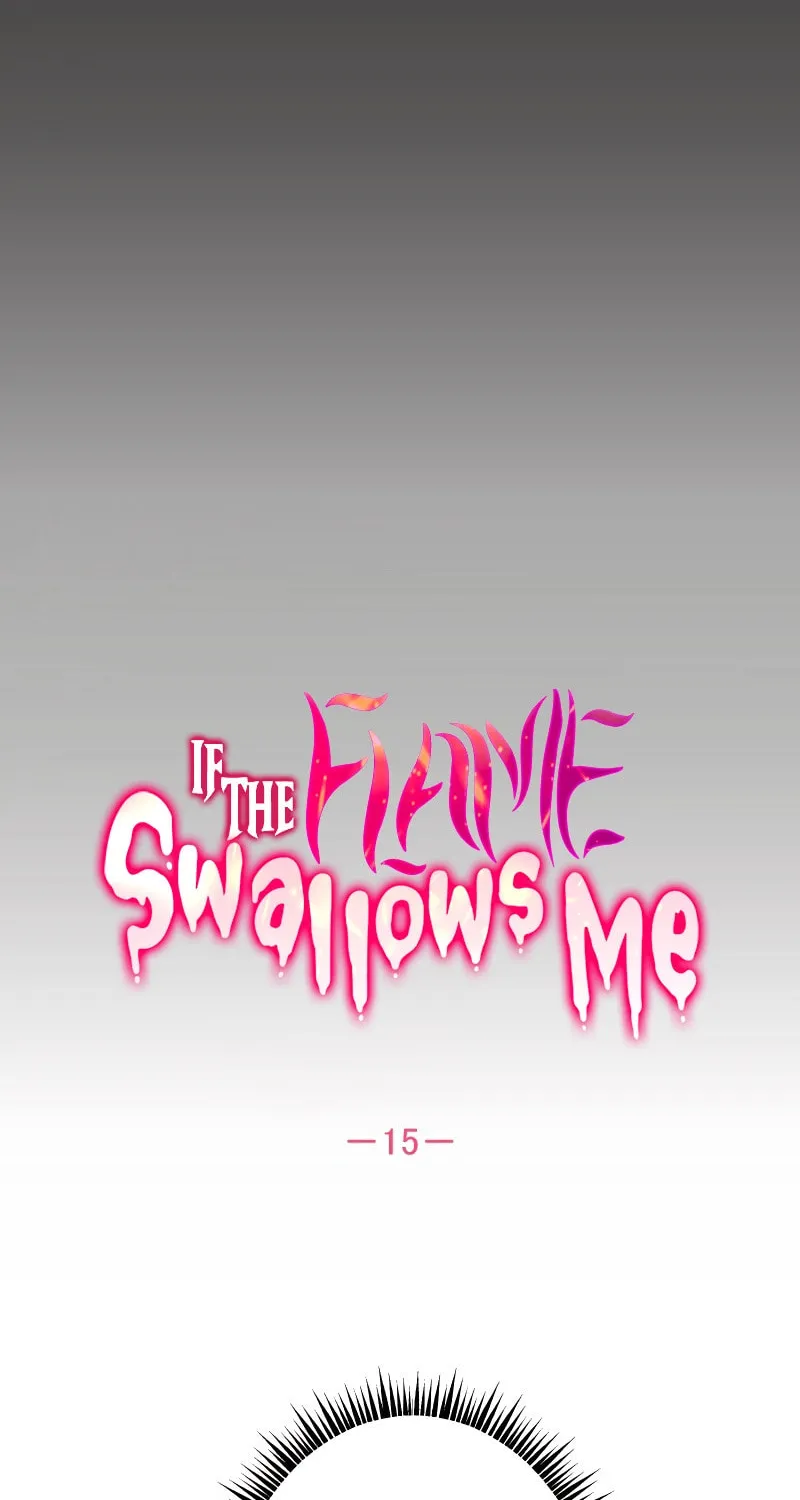 If the Flame Swallows Me Chapter 15 page 4 - 