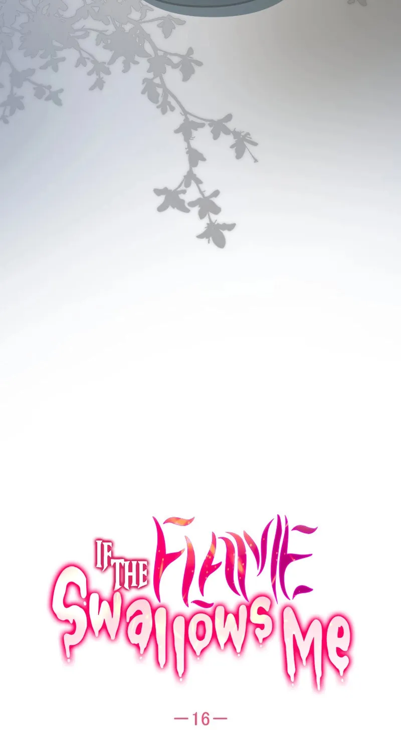 If the Flame Swallows Me Chapter 16 page 4 - 