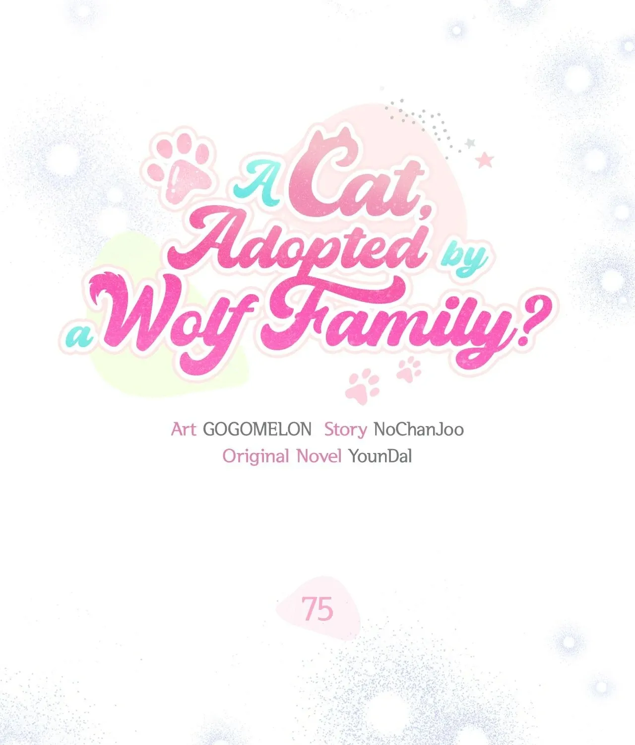I’m a Cat, but I Was Adopted by a Wolf Family? Chapter 75 page 65 - 