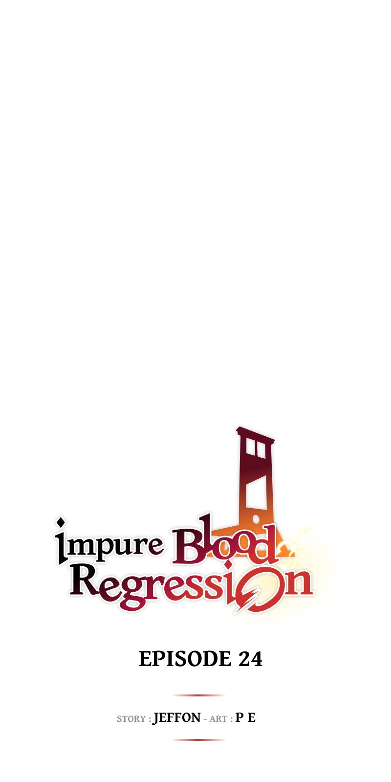 Impure Blood Regression Episode 24 - Season 1 Finale page 1 - 