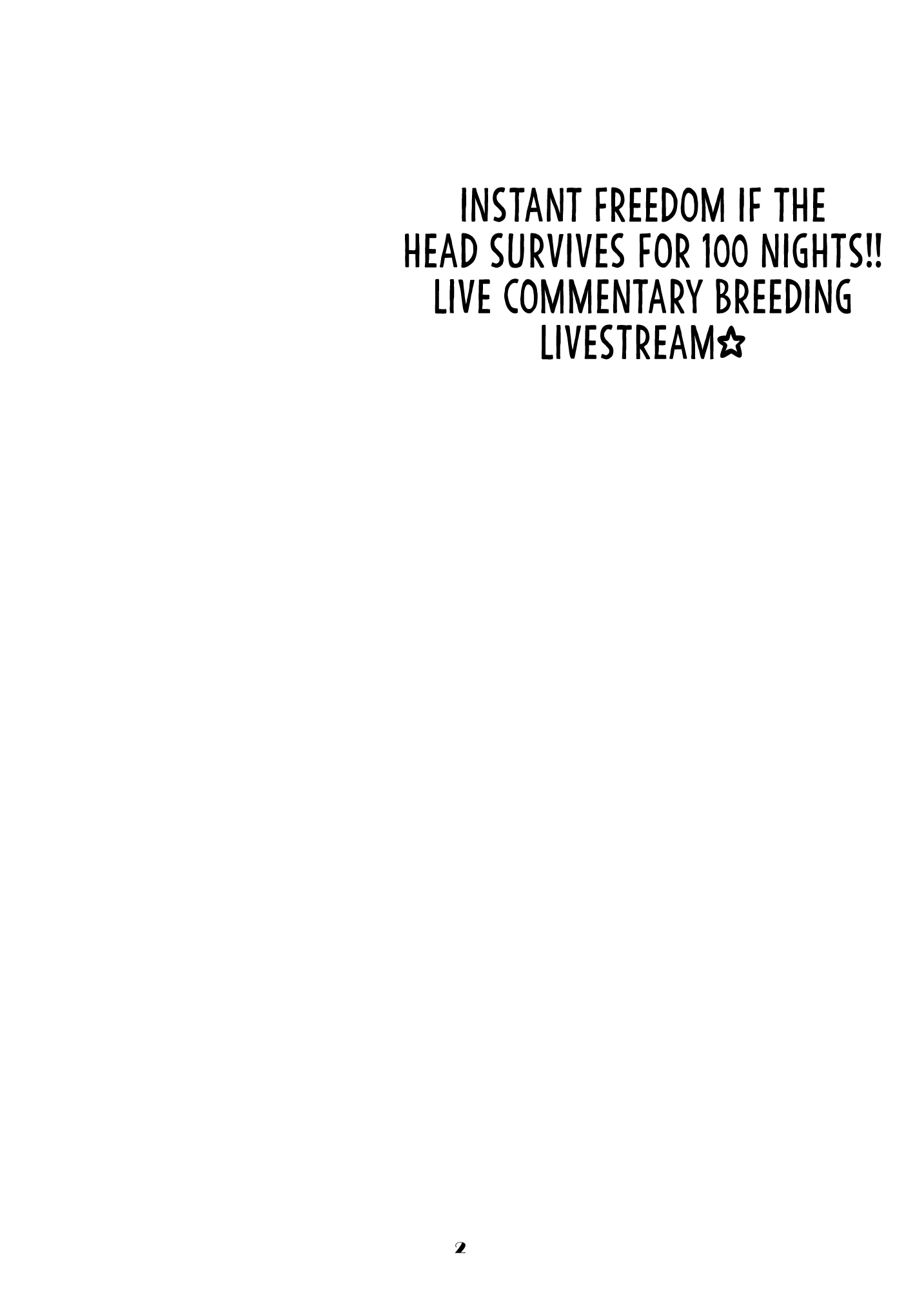 Instant Freedom if The Head Survives For 100 Nights!! Live Commentary Breeding Livestream Chapter 1 page 2 - 