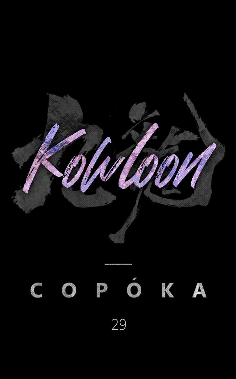 Kowloon: COPÓKA Chapter 30 page 45 - 