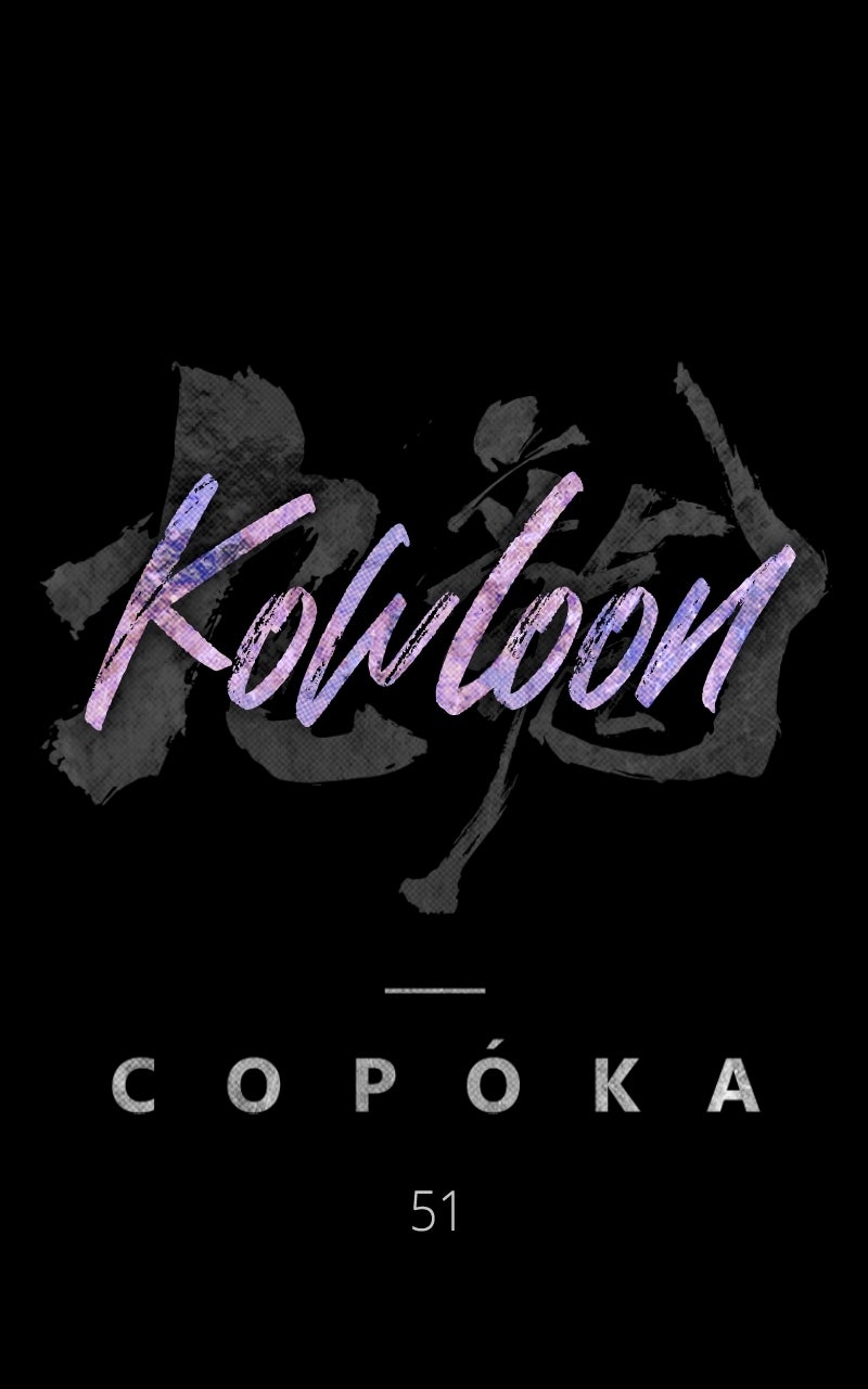 Kowloon: COPÓKA Episode 51 page 31 - 
